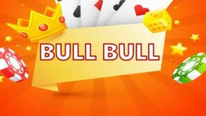 Bull Bull là trò gì