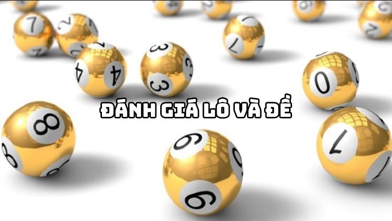 Đánh giá về cách chơi lô và đề