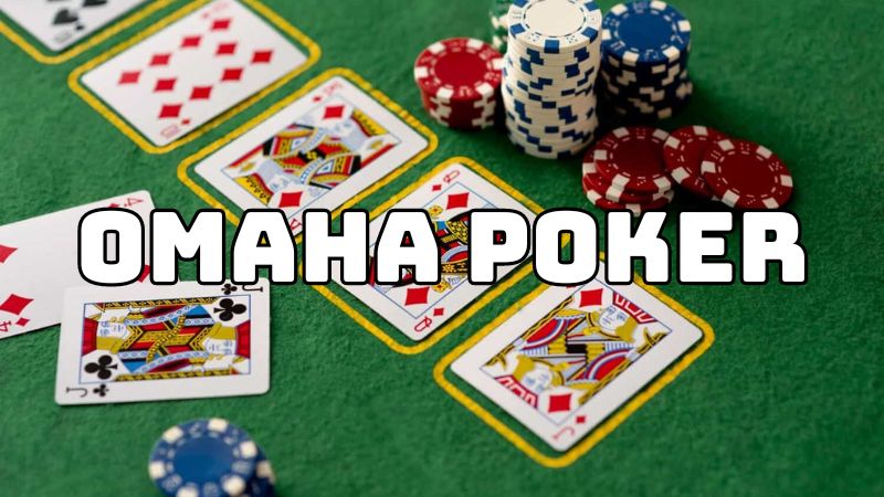 Omaha Poker là gì