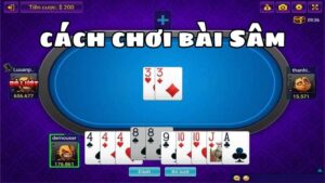 Cách chơi bài Sâm