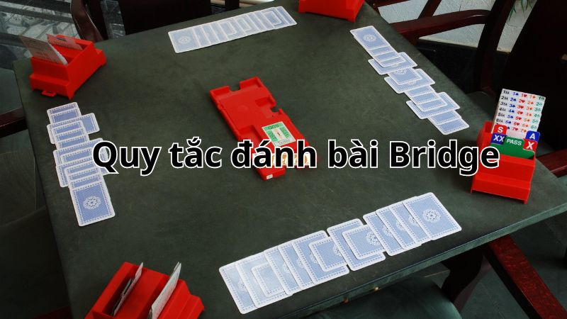Quy tắc đánh bài Bridge