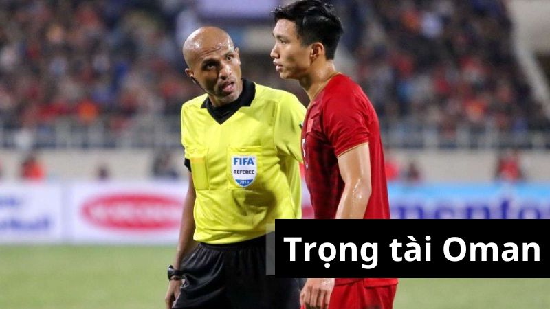 Trọng tài Oman Ahmed Al-Kaf